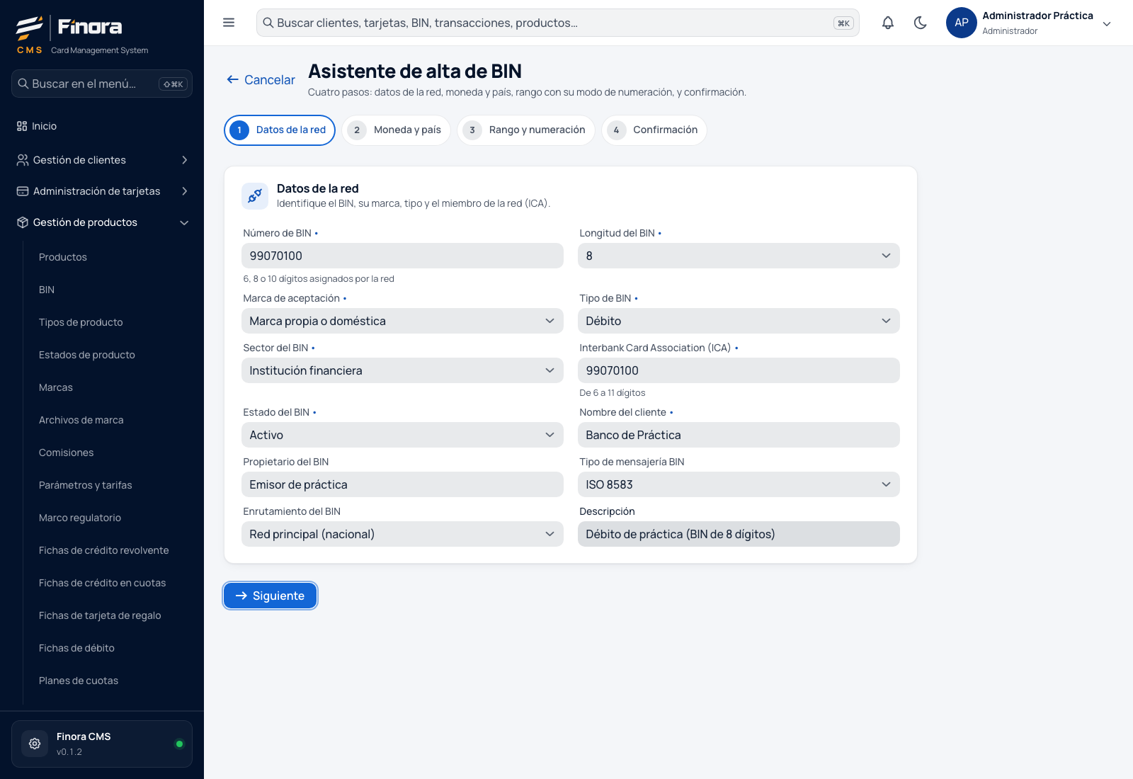 Paso 1 lleno: BIN 99070100 de 8 dígitos, Marca propia o doméstica, Débito, ICA y cliente de práctica