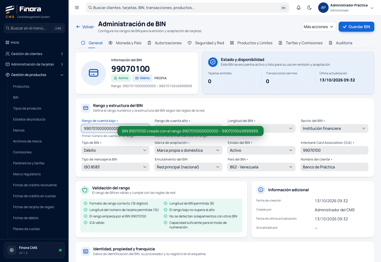Ficha del BIN 99070100 recién creado, activo, con su rango y el aviso de creación